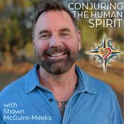 Podcast Conjuring the Human Spirit