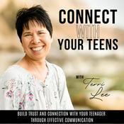 Podcast Connect With Your Teens | Parenting Teens, Family Communication, Build Trust, Conversation Starters, Christian Moms of Teens
