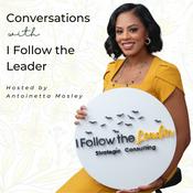 Podcast Conversations with I Follow the Leader