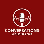 Podcast Conversations with John and Cole