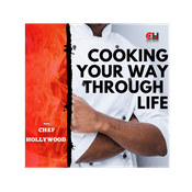 Podcast Cooking Your Way Through Life