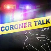 Podcast Coroner Talk™ | Death Investigation Training | Police and Law Enforcement