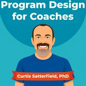 Podcast Program Design for Coaches: How to Build Group Coaching Programs That Sell, Scale Your Business, and Free Up Your Time