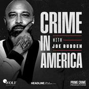 Podcast Crime in America with Joe Budden