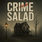 Podcast Crime Salad