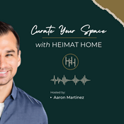 Podcast Curate Your Space with Heimat Home