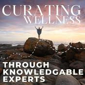Podcast Curating Wellness