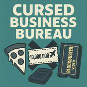 Podcast Cursed Business Bureau