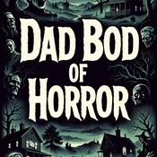 Podcast Dad Bod of Horror