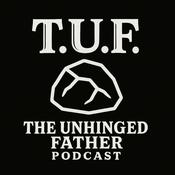 Podcast The Unhinged Father