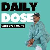 Podcast Daily Dose with Ryan White