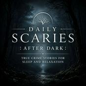 Podcast Daily Scaries: After Dark