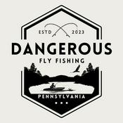 Podcast Dangerous Fly Fishing