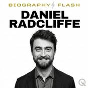 Podcast Daniel Radcliffe - Biography Flash
