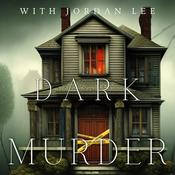 Podcast Dark Murder: True Crime Cases