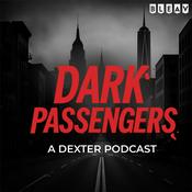 Podcast Dark Passengers: A Dexter Podcast