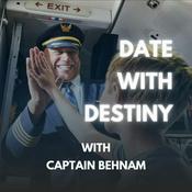 Podcast Date with Destiny with Captain Behnam