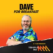 Podcast Dave for Breakfast - Triple M 94.1 Hedland