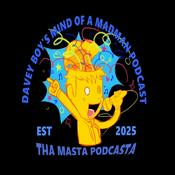 Podcast Davey Boy’s Mind of a Madman Podcast