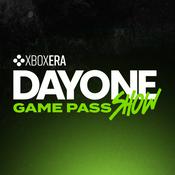 Podcast DayOne | The Xbox Game Pass Show