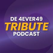 Podcast De 4EVER49 Tribute Podcast