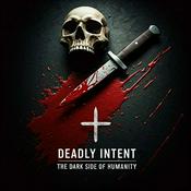 Podcast DEADLY INTENT