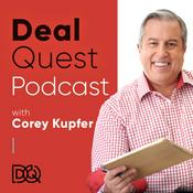 Podcast DealQuest  Podcast with Corey Kupfer
