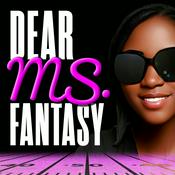 Podcast Dear Ms. Fantasy