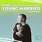 Podcast Dear Young Married Couple