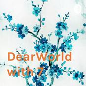 Podcast DearWorld with 7