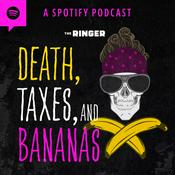 Podcast Death, Taxes, and Bananas with Johnny Bananas