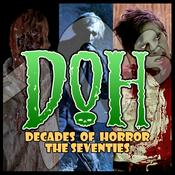 Podcast Decades of Horror | Movie Reviews of 1970s Classic Horror Films