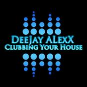 Podcast DeeJay ALexX - Clubbing Your House