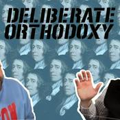 Podcast Deliberate Orthodoxy
