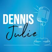 Podcast Dennis & Julie