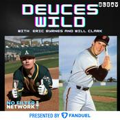 Podcast Deuces Wild with Eric Byrnes & Will Clark