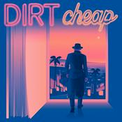 Podcast Dirt Cheap