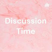 Podcast Discussion Time