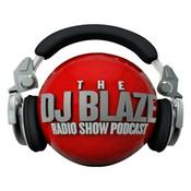 Podcast Dj Blaze Radio Show Podcast