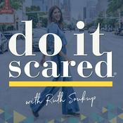 Podcast Do It Scared® with Ruth Soukup