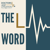 Doctors and Litigation: The L Word