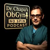Podcast Dr. Chapa’s OBGYN Clinical Pearls