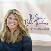 Podcast Dr. Naomi Wolf Reads The Geneva Bible