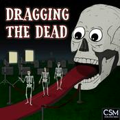 Podcast Dragging the Dead