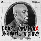 Podcast Drapetomaniax: Unshackled History