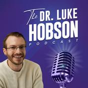 Podcast The Dr. Luke Hobson Podcast