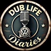 Podcast DubLife Diaries The VW Lifestyle Podcast