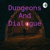 Podcast Dungeons And Dialogue