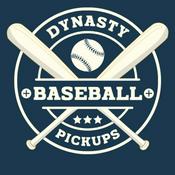 Podcast Dynasty Baseball Pickups