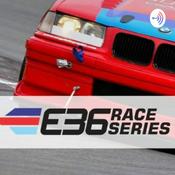 Podcast E36 Race Series